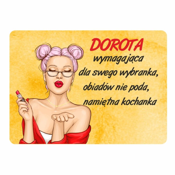 Magnes śmieszny z imieniem DOROTA
