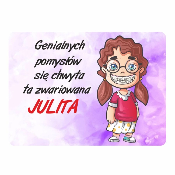 Magnes śmieszny z imieniem JULITA