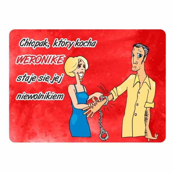 Magnes śmieszny z imieniem WERONIKA