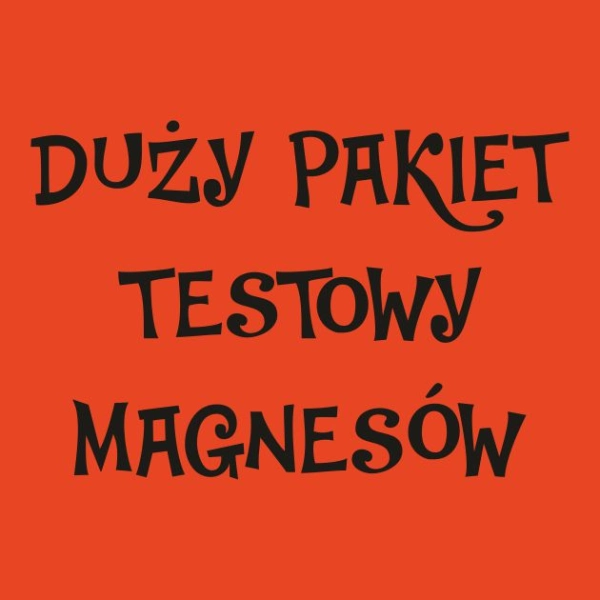 DUŻY pakiet testowy magnesów na lodówkę z rabatem taniej o 420zł