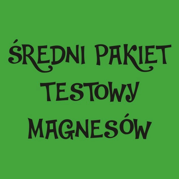 ŚREDNI pakiet testowy magnesów na lodówkę z rabatem taniej o 280zł